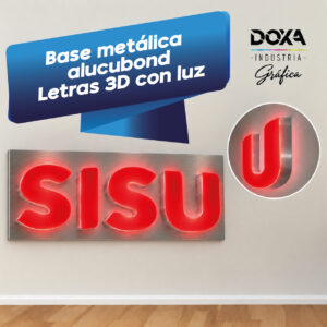 Base Metálica Alucubond Letras 3D con Luz SISU